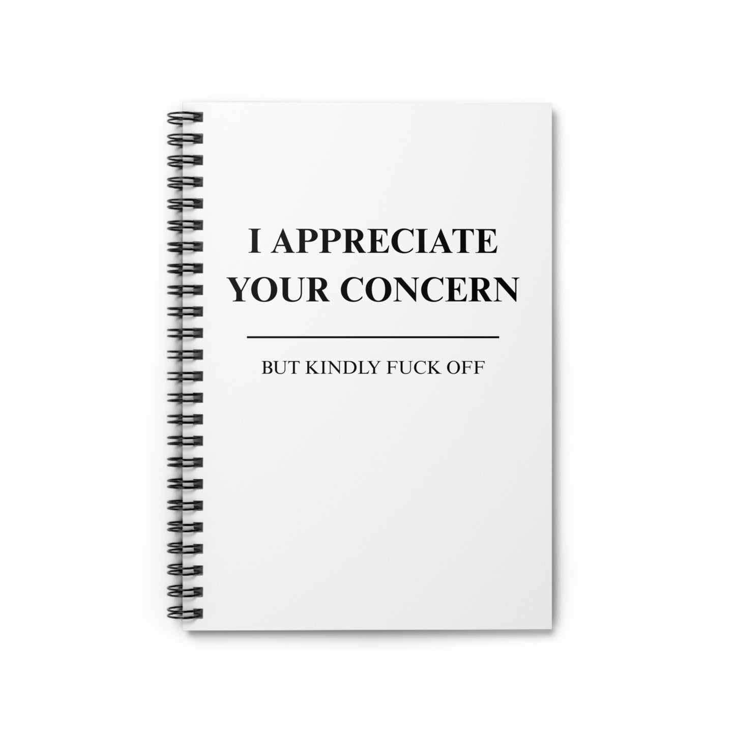 I Appreciate Your Concern - Sarcasm Notebook