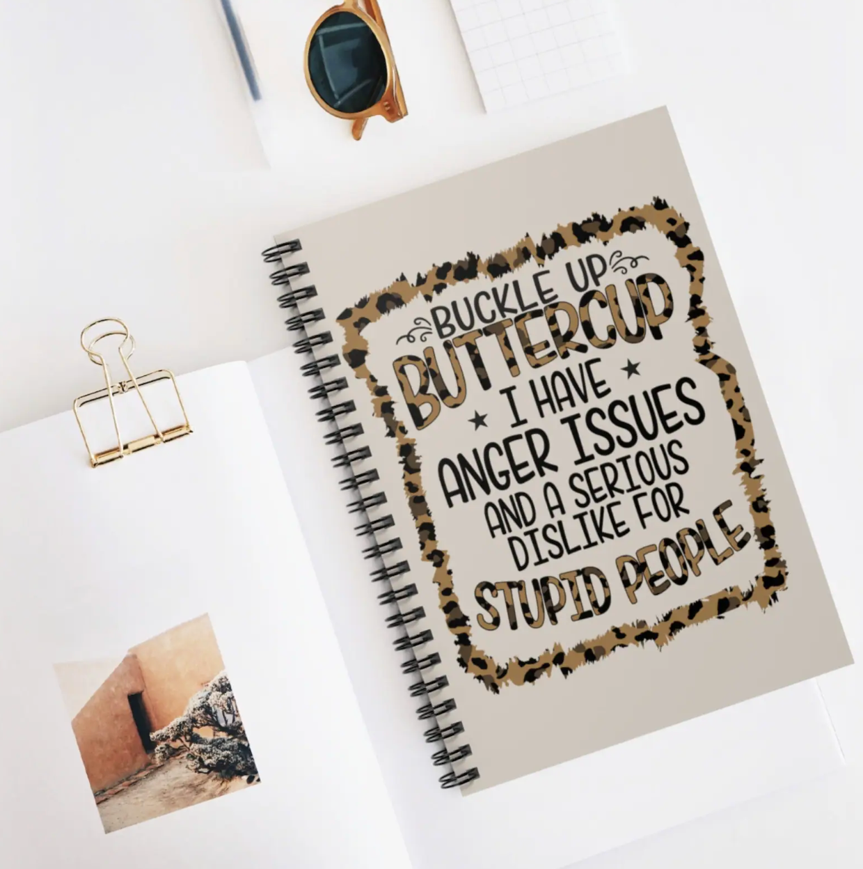 Buckle Up Buttercup I Have Anger Issues And A Serious Dislike For Stupid People Lined Notebook A5