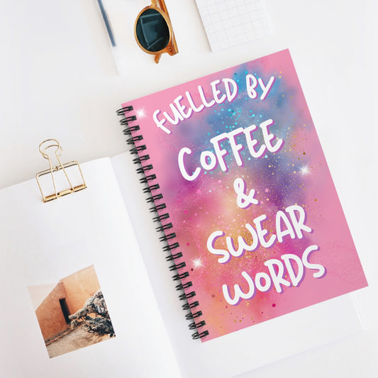 Fuelled By Coffee & Swear Words Notebook