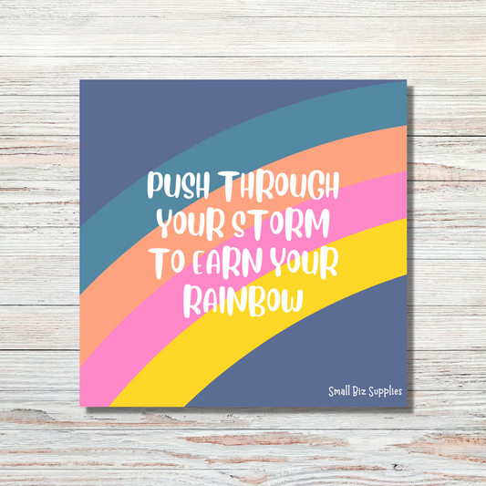 Push Through Your Storm To Earn Your Rainbow Affirmation Cards Pack