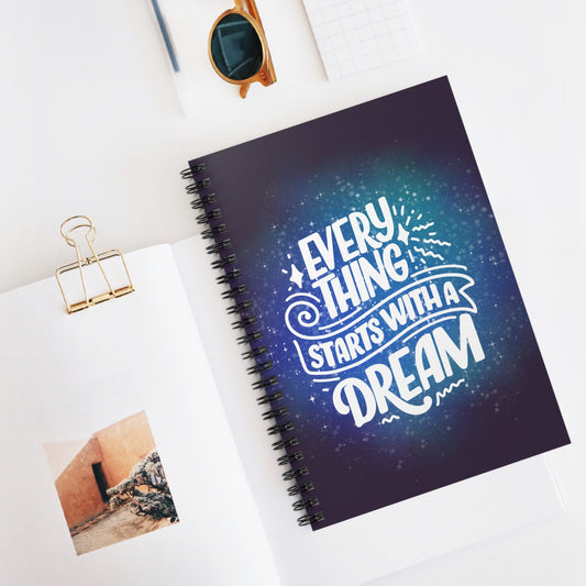 Everything Starts With A Dream Lined Notebook